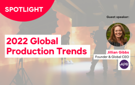    Spotlight: 2022 Global Production Trends